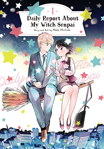 Daily report about my Witch senpai Vol.1 by Maka Mochida and translated by Liya Sultanova