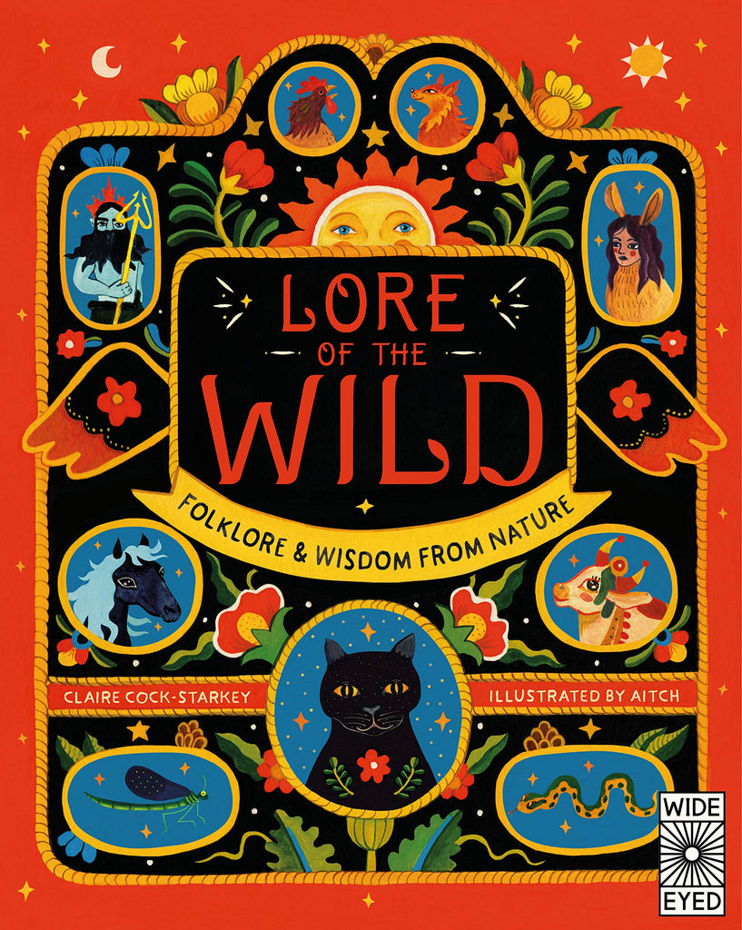 Lore of the Wild : Folklore and Wisdom from nature by Claire Cock-Starkey and Aitch. Illustrated Books. Mythology. GiantBooks.