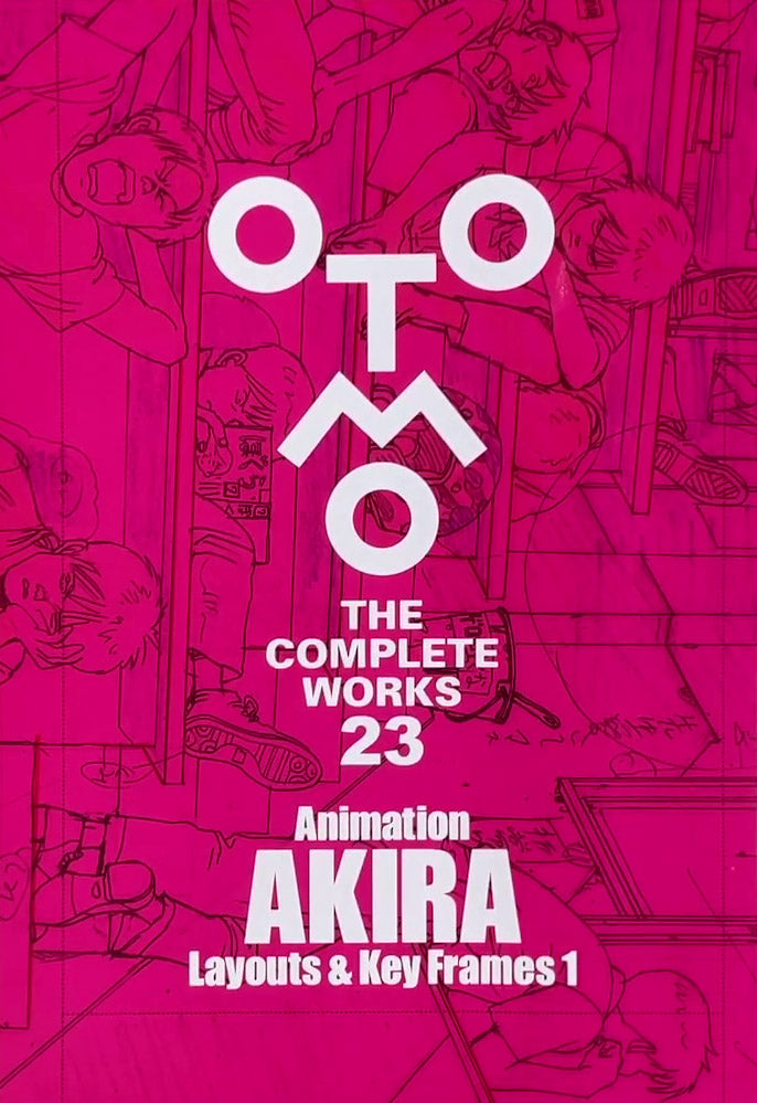 Animation Akira Layout and Key Frames The Complete Work by Katsuhiro Otomo