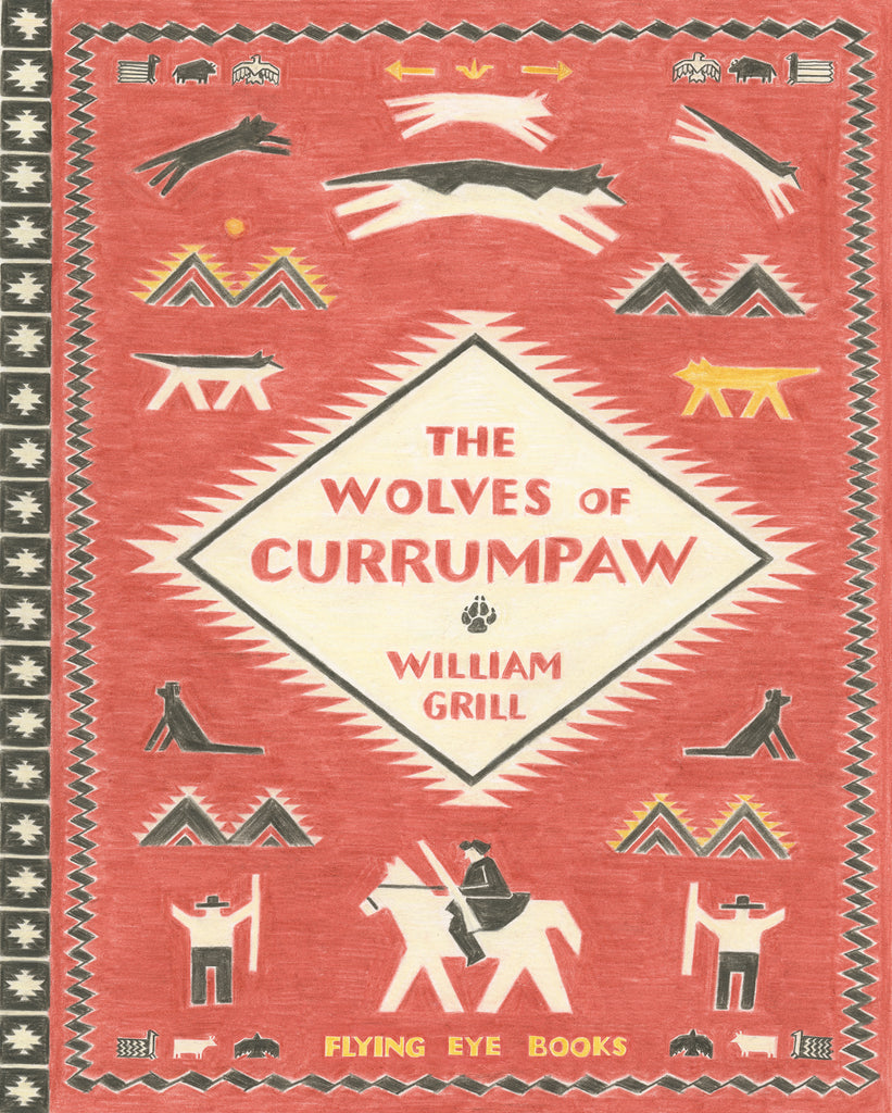 The Wolves of Currumpaw by William Grill. Illustrated Books. Giantbooks.