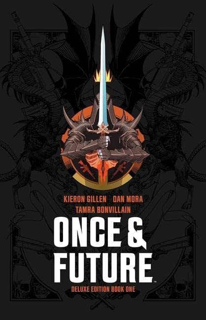Once and Future Deluxe Edition Book one par Kieron Gillien et Dan Mora. Comics. Image Comics. GiantBooks.