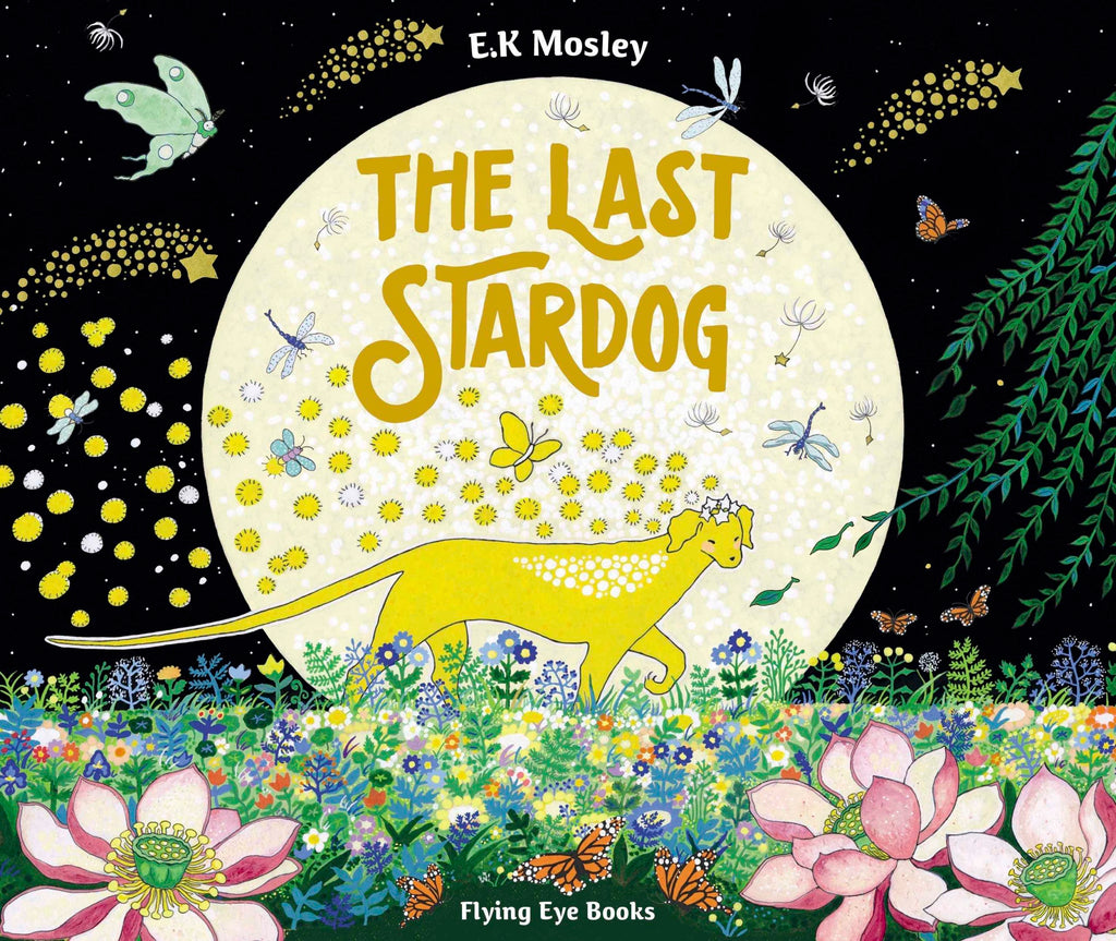 The last stardog by E.K. Mosley. Illustrated books. GiantBooks.