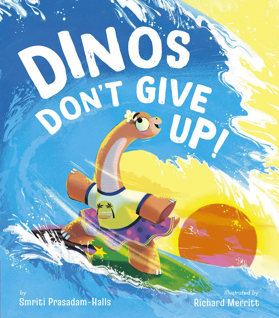 Dinos Don't Give Up by Smriti Halls and Richard Merritt. Illustrated books. GiantBooks.