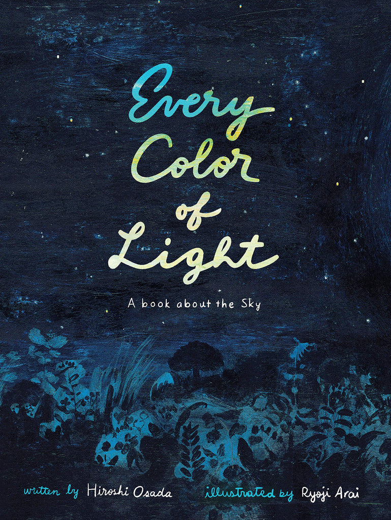 Every Color of light : A book about the sky by Hiroshi Osada and Ryoji Arai. Illustrated Books. GiantBooks.