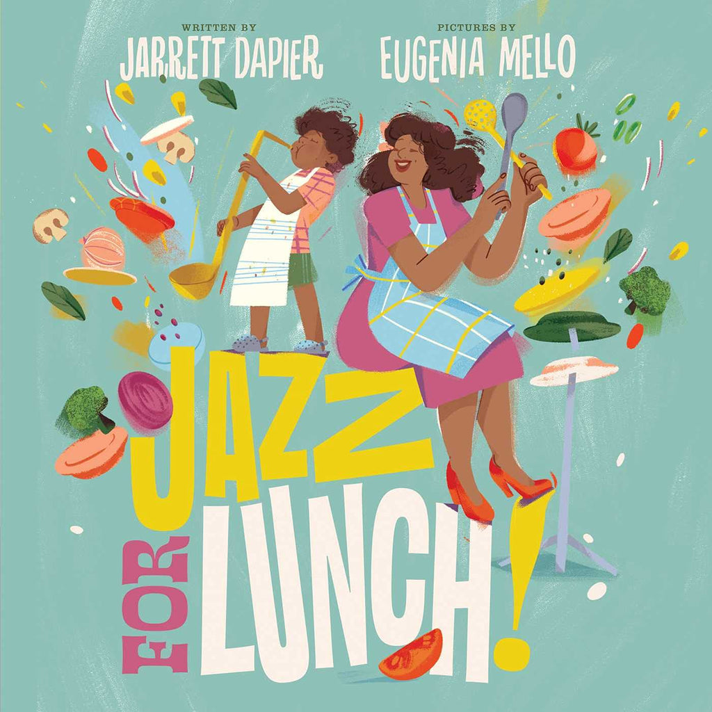 Jazz for lunch by Jarret Dapier and Eugeina Mello. Illustrated Books. Giantbooks.