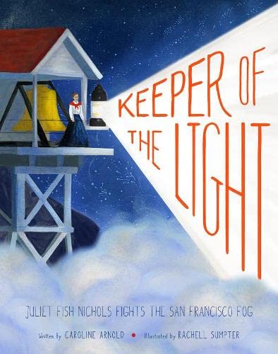 Keeper of the light by Caroline Arnold and Rachell Sumpter. Giantbooks.