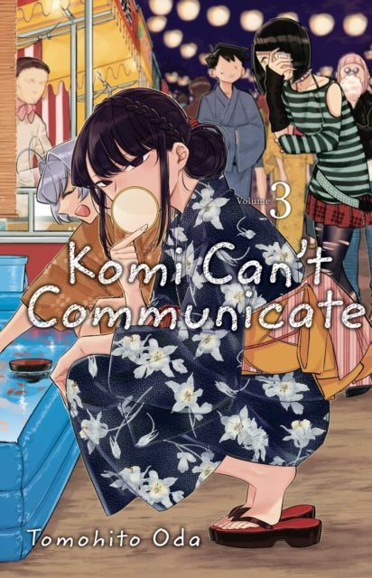 Komi Can't Communicate (Komi cherche ses mots), Vol. 3 by Tomohito Oda and translated by John Werry. Manga. GiantBooks.