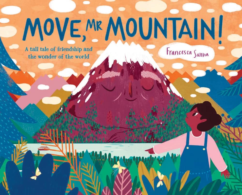 Move, Mr Mountain by Francesca Sanna. GiantBooks.