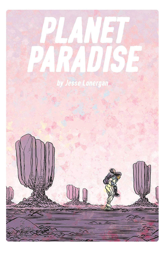 Planet Paradise by Jesse Lonergan. Image comics. Comics .GiantBooks.