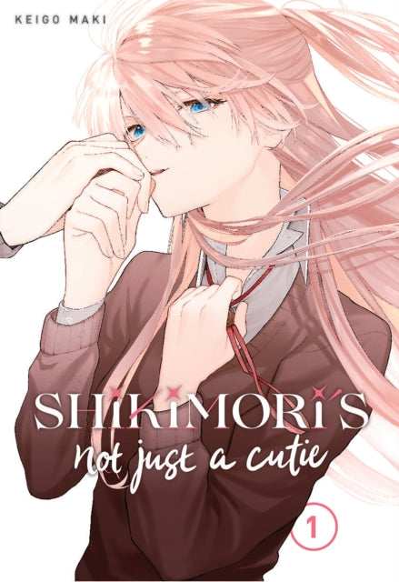 Shikimori's not just a Cutie Vol.1 by Keigo Maki and translated by Karen McGillicuddy. Manga. GiantBooks.
