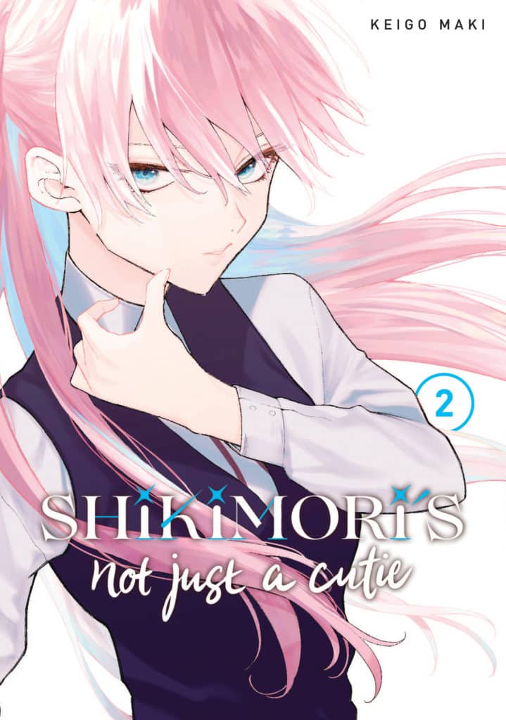 Shikimori's not just a cutie Vol.2 by Keigo Maki translated by Karen McGillicuddy. Manga. GiantBooks.