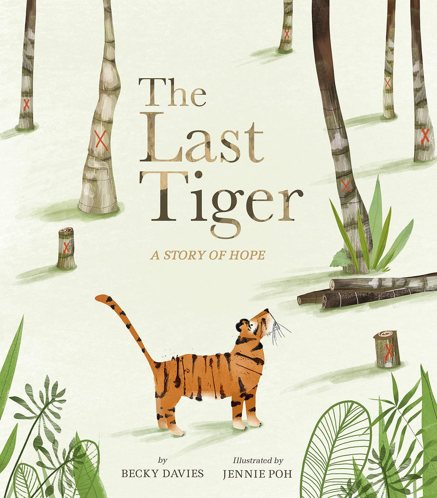 The Last Tiger by Becky Davies and Jennie Poh. Illustrated Books. Children. GiantBooks.