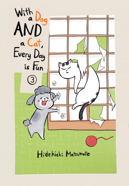 With a dog and a cat, every day is fun, Volume 3 by Hidekichi Matsumoto and translated by Kumar Sivasubramanian. Manga. GiantBooks.