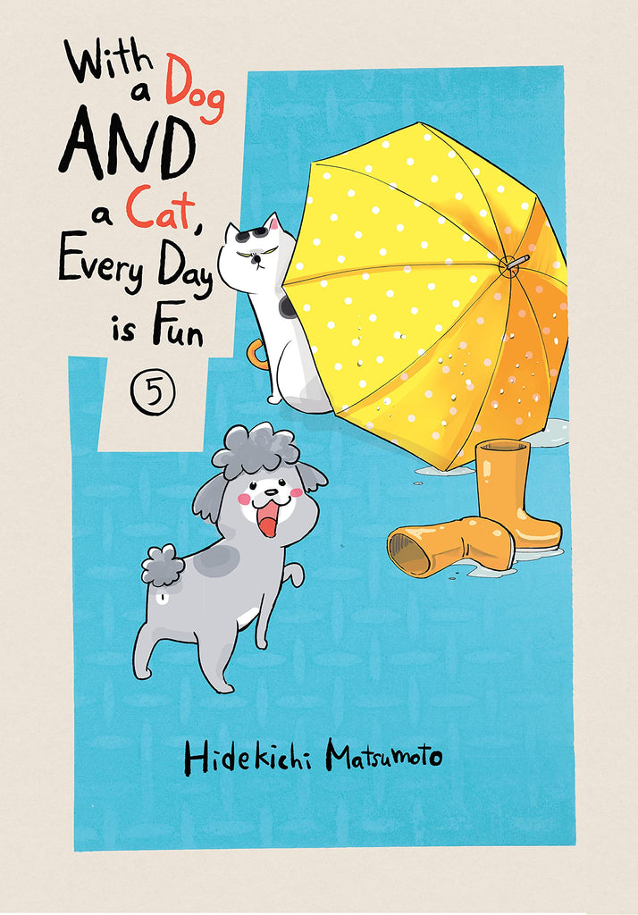 With a dog and a cat, every day is fun, Vol.5 by Hidekichi Matsumoto and translated by Kumar Sivasubramanian. Manga. GiantBooks.